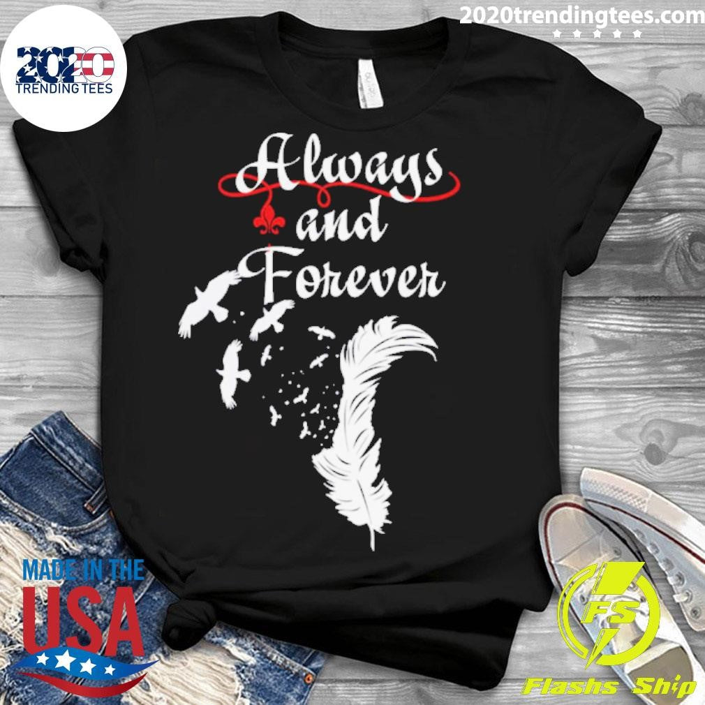 Top Always And Forever - Adult & Kids T-Shirts, Sweatshirts & Hoodies apparel design preview 3