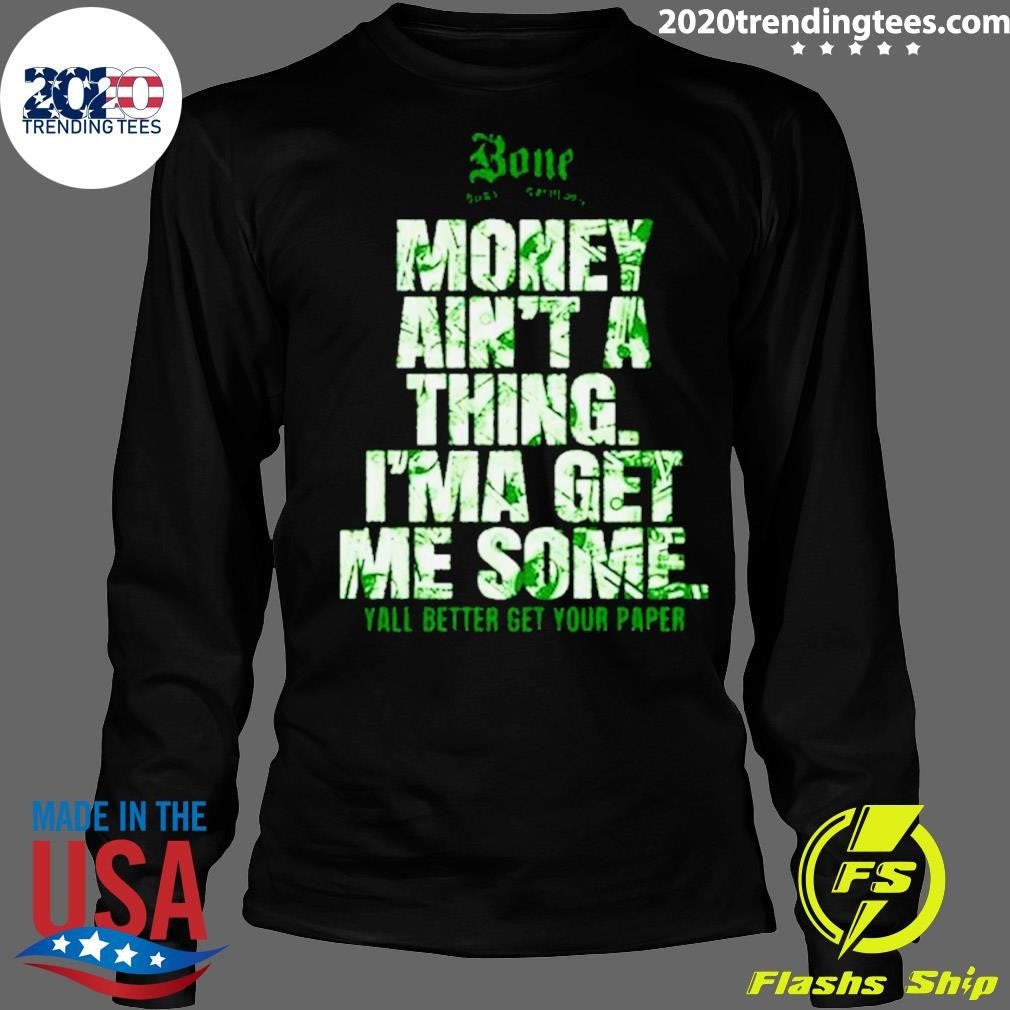 Top Bone Thugs-N-Harmony Get Your Paper - Adult & Kids T-Shirts, Sweatshirts & Hoodies apparel design preview 4
