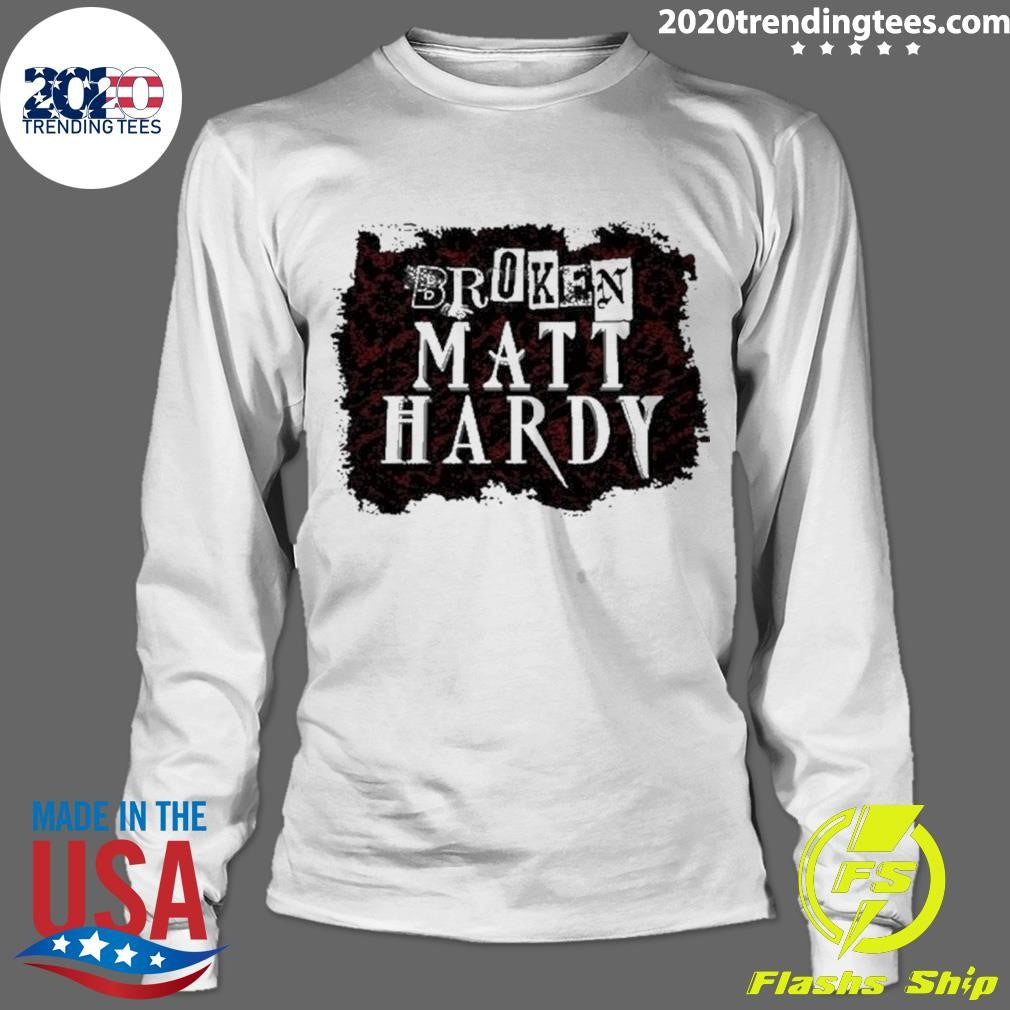 Top Broken Matt Hardy - Adult & Kids T-Shirts, Sweatshirts & Hoodies apparel design preview 4