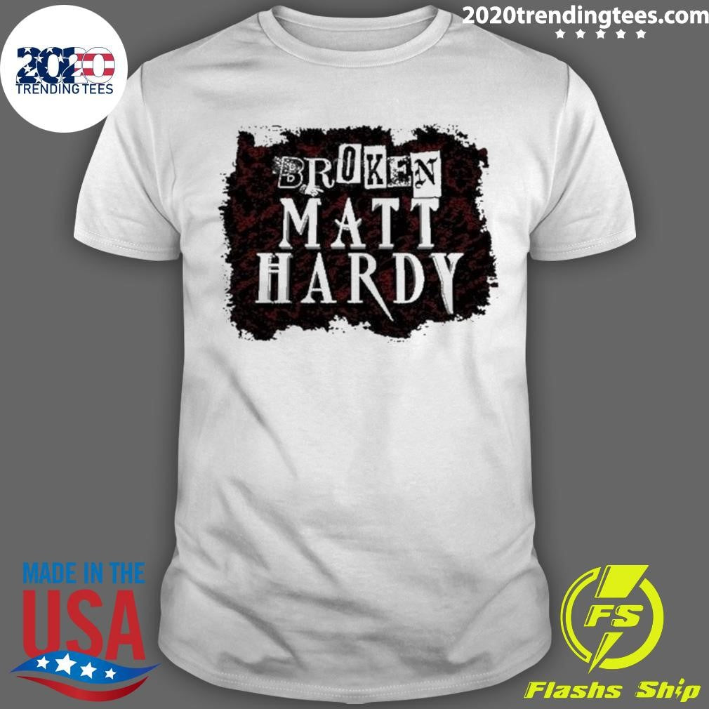 Top Broken Matt Hardy - Adult & Kids T-Shirts, Sweatshirts & Hoodies apparel design preview 1