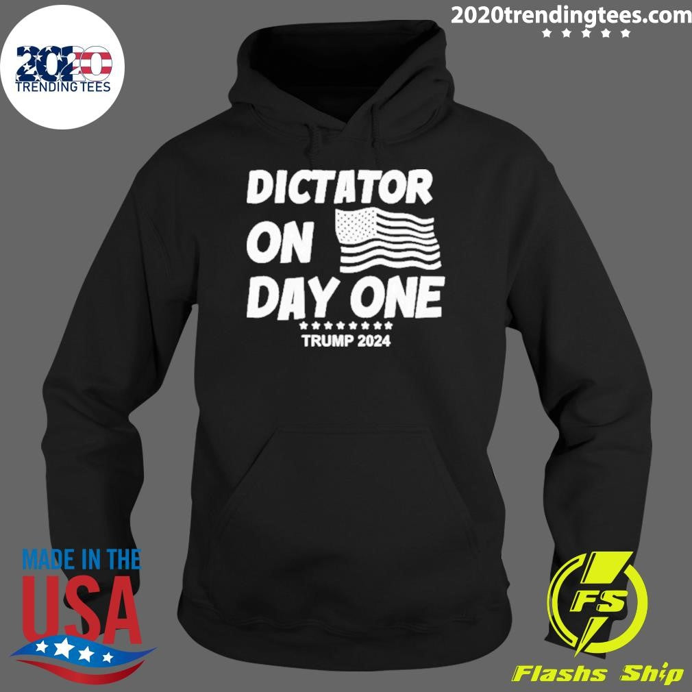 Top Dictator On Day One Trump 2024 - Adult & Kids T-Shirts, Sweatshirts & Hoodies apparel design preview 2