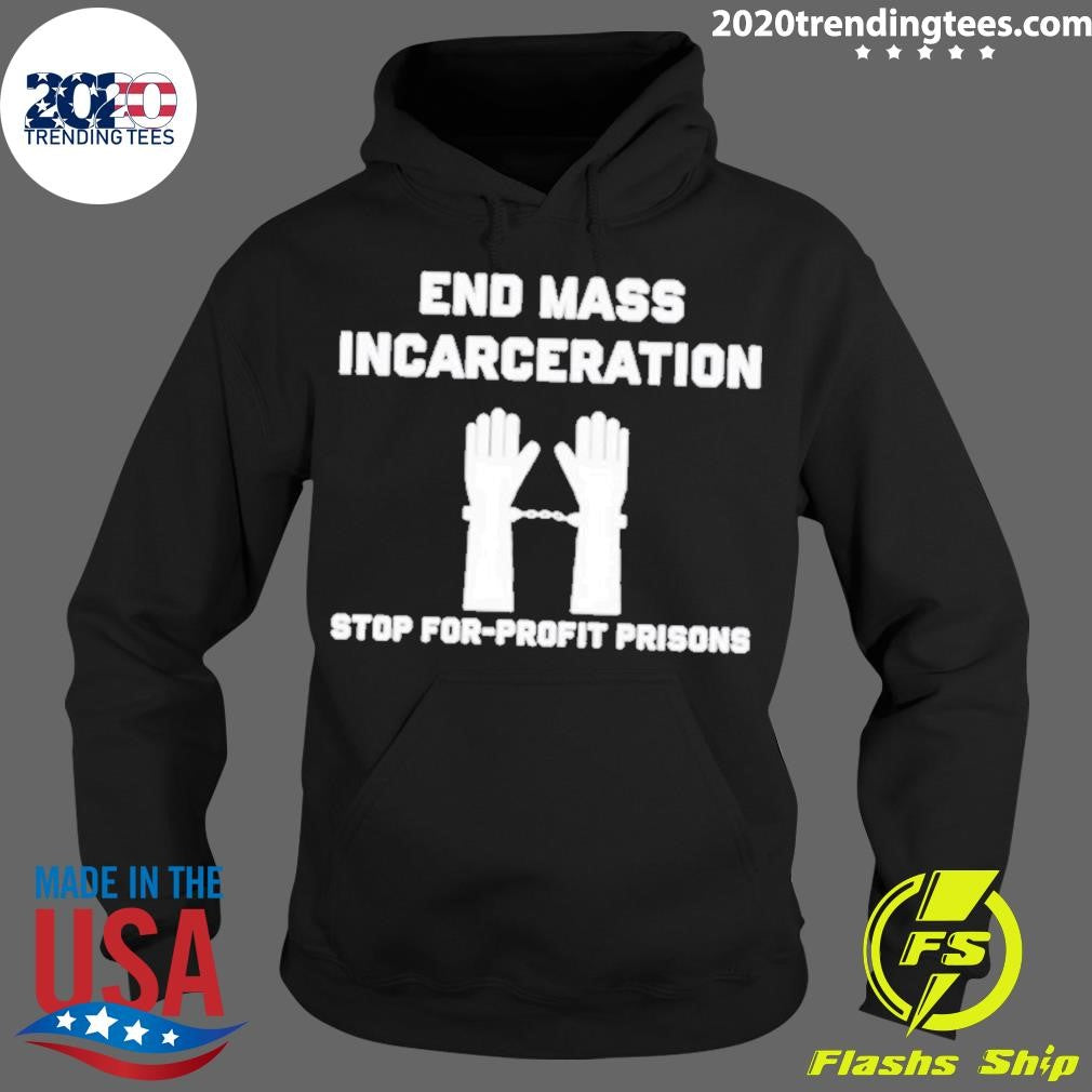 Top End Mass Incarceration Stop For Profit Prisons - Adult & Kids T-Shirts, Sweatshirts & Hoodies apparel design preview 2