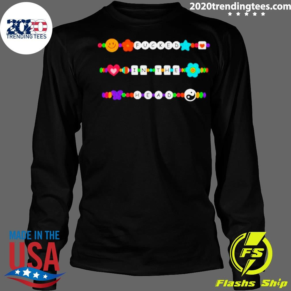 Top Fucked In The Head - Adult & Kids T-Shirts, Sweatshirts & Hoodies apparel design preview 4