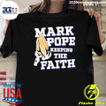 Top Funny Mark Pope Keeping The Faith Bbn - Adult & Kids T-Shirts, Sweatshirts & Hoodies apparel design preview 1