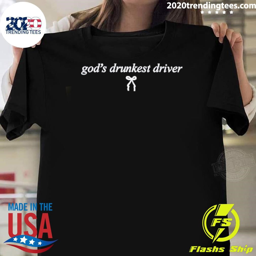 Top God's Drunkest Driver Funny - Adult & Kids T-Shirts, Sweatshirts & Hoodies apparel design preview 1