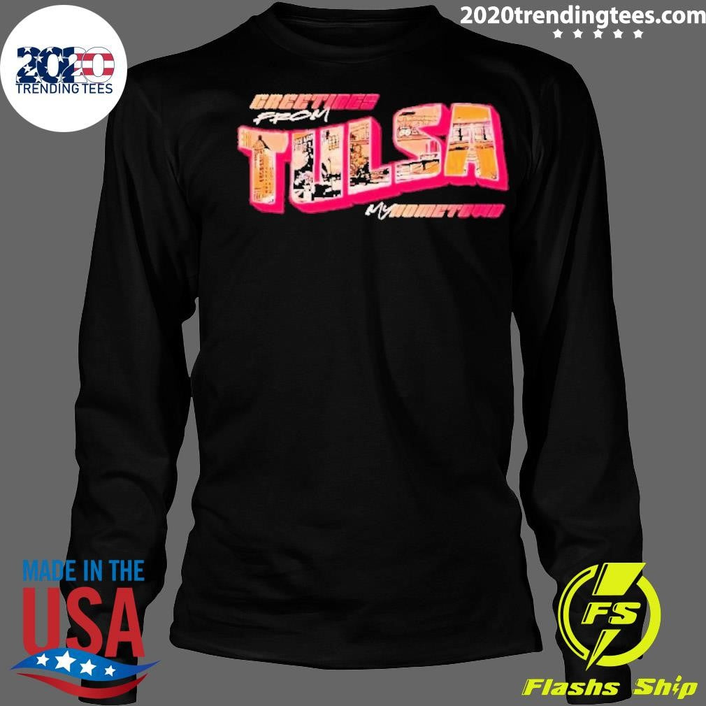 Top Greeting From Tulsa My Hometown - Adult & Kids T-Shirts, Sweatshirts & Hoodies apparel design preview 4