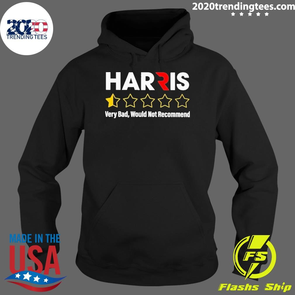 Top Harris Very Bad, Would Not Recommend - Adult & Kids T-Shirts, Sweatshirts & Hoodies apparel design preview 2