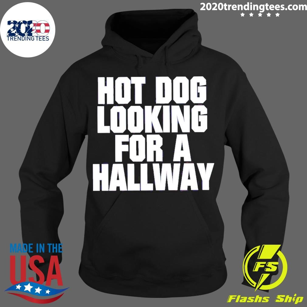 Top Hot Dog Looking For A Hallway - Adult & Kids T-Shirts, Sweatshirts & Hoodies apparel design preview 2