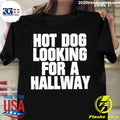 Top Hot Dog Looking For A Hallway - Adult & Kids T-Shirts, Sweatshirts & Hoodies apparel design preview 1