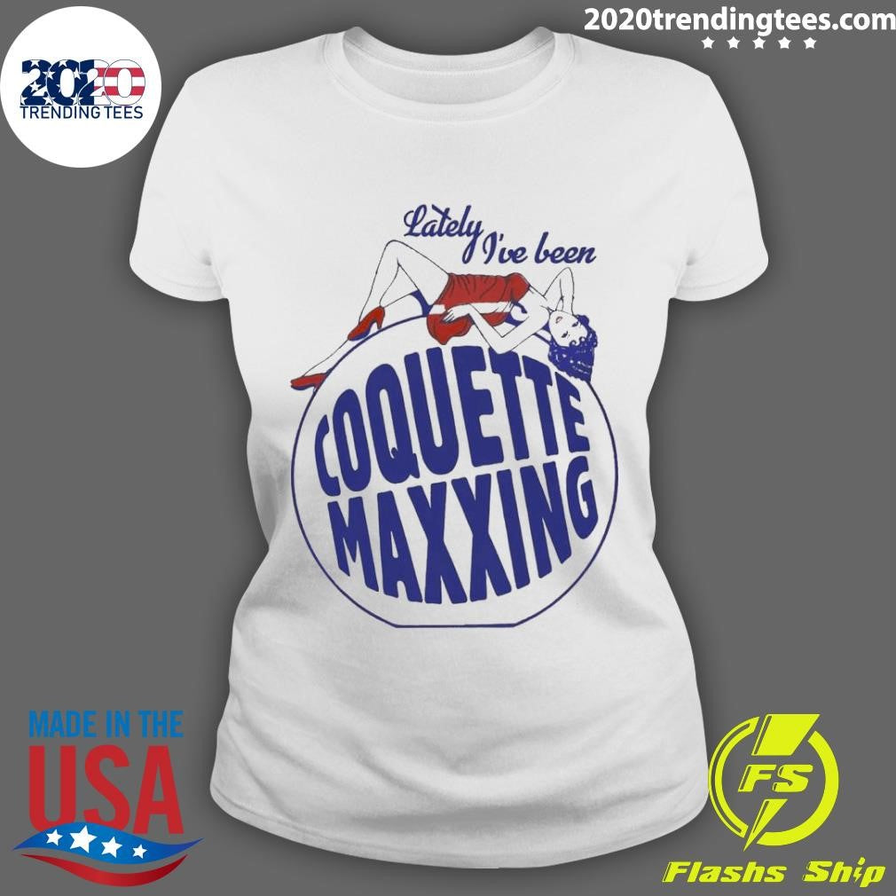 Top Lately I've Been Coquette Maxxing - Adult & Kids T-Shirts, Sweatshirts & Hoodies apparel design preview 3