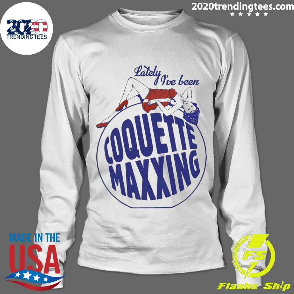 Top Lately I've Been Coquette Maxxing - Adult & Kids T-Shirts, Sweatshirts & Hoodies apparel design preview 4