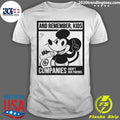 Top Mickey Mouse And Remember Kids Companies Aren't - Adult & Kids T-Shirts, Sweatshirts & Hoodies apparel design preview 1