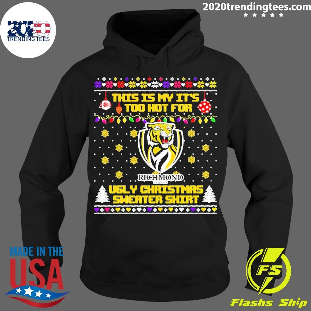 Top Richmond Tigers This Is My It's Too Hot For Ugly - Adult & Kids T-Shirts, Sweatshirts & Hoodies apparel design preview 2