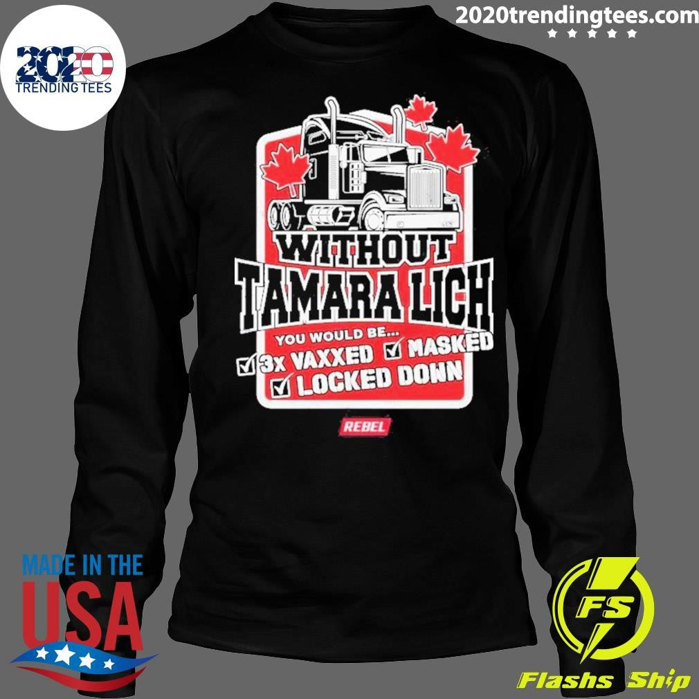 Top Without Tamara Lich You Would Be 3x Vaxxed Masked - Adult & Kids T-Shirts, Sweatshirts & Hoodies apparel design preview 4