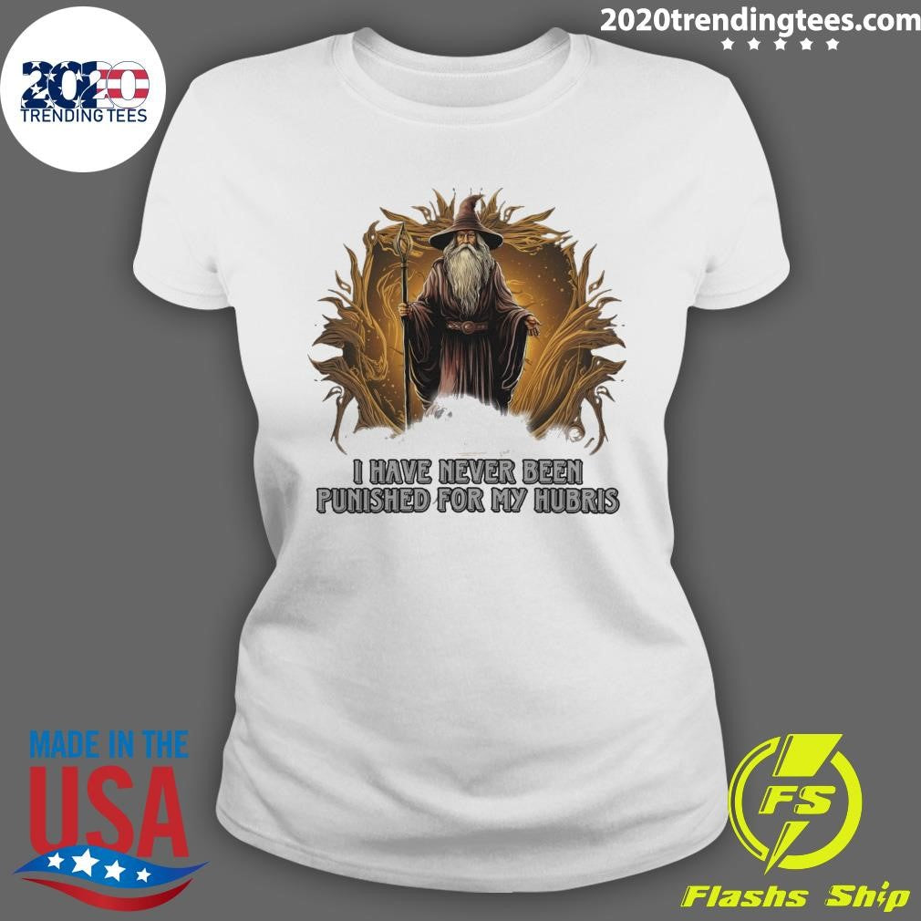 Top Wizard I Have Never Been Punished For My Hubris - Adult & Kids T-Shirts, Sweatshirts & Hoodies apparel design preview 3