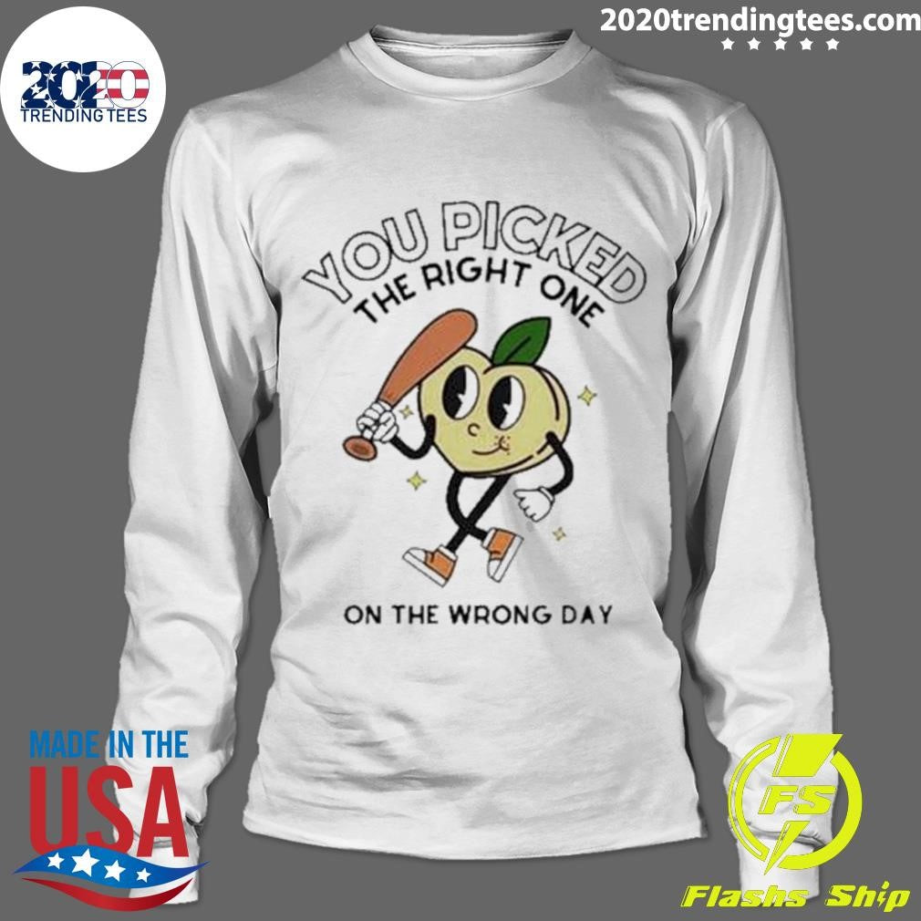 Top You Picked The Right One On Wrong Day - Adult & Kids T-Shirts, Sweatshirts & Hoodies apparel design preview 4