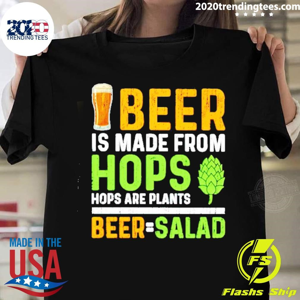 Top beer Is Made From Hops Are Plants - Adult & Kids T-Shirts, Sweatshirts & Hoodies apparel design preview 1