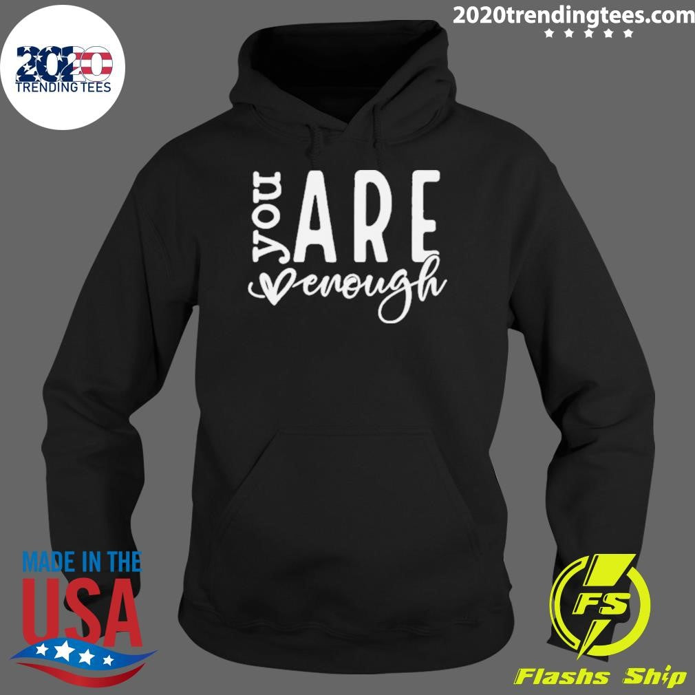 Top dear Person Behind Me You Are Enough Love - Adult & Kids T-Shirts, Sweatshirts & Hoodies apparel design preview 2