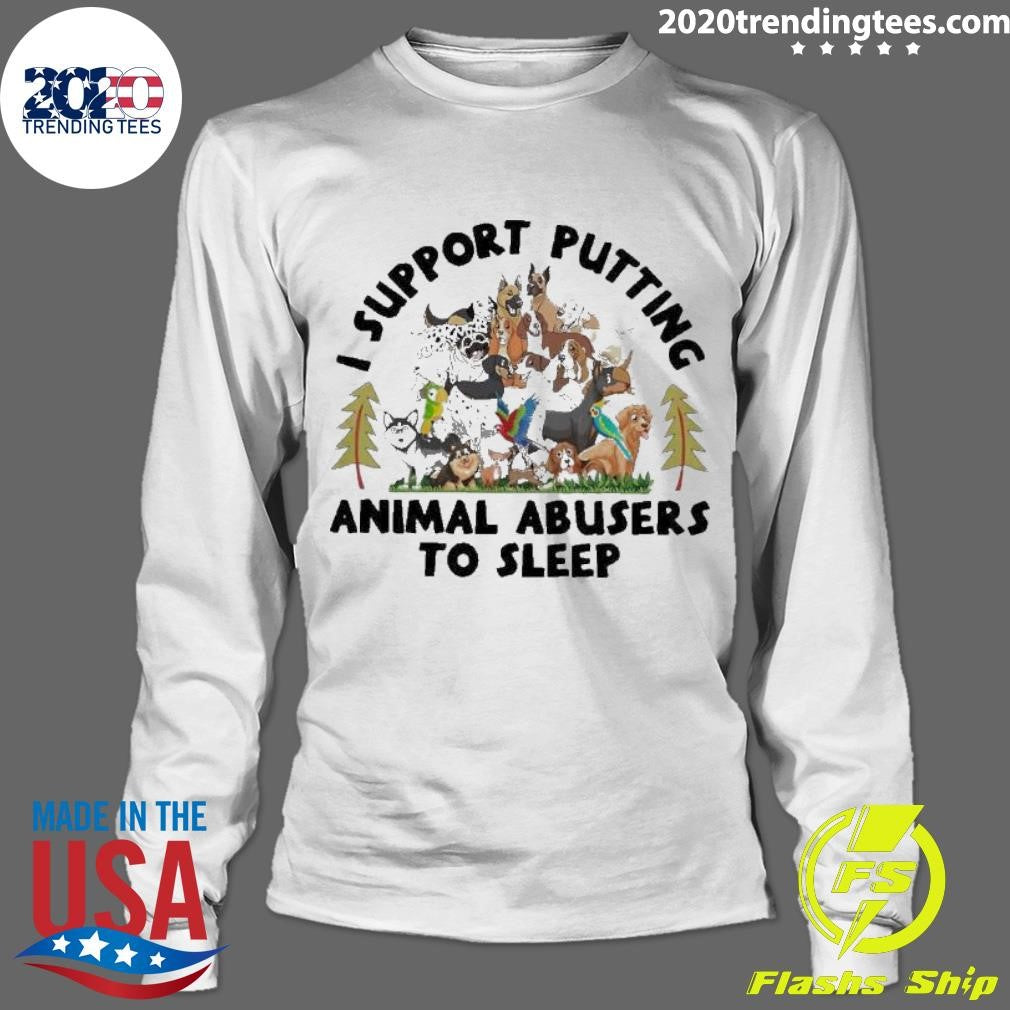 Top dogs I Support Putting Animal Abusers To Sleep - Adult & Kids T-Shirts, Sweatshirts & Hoodies apparel design preview 4