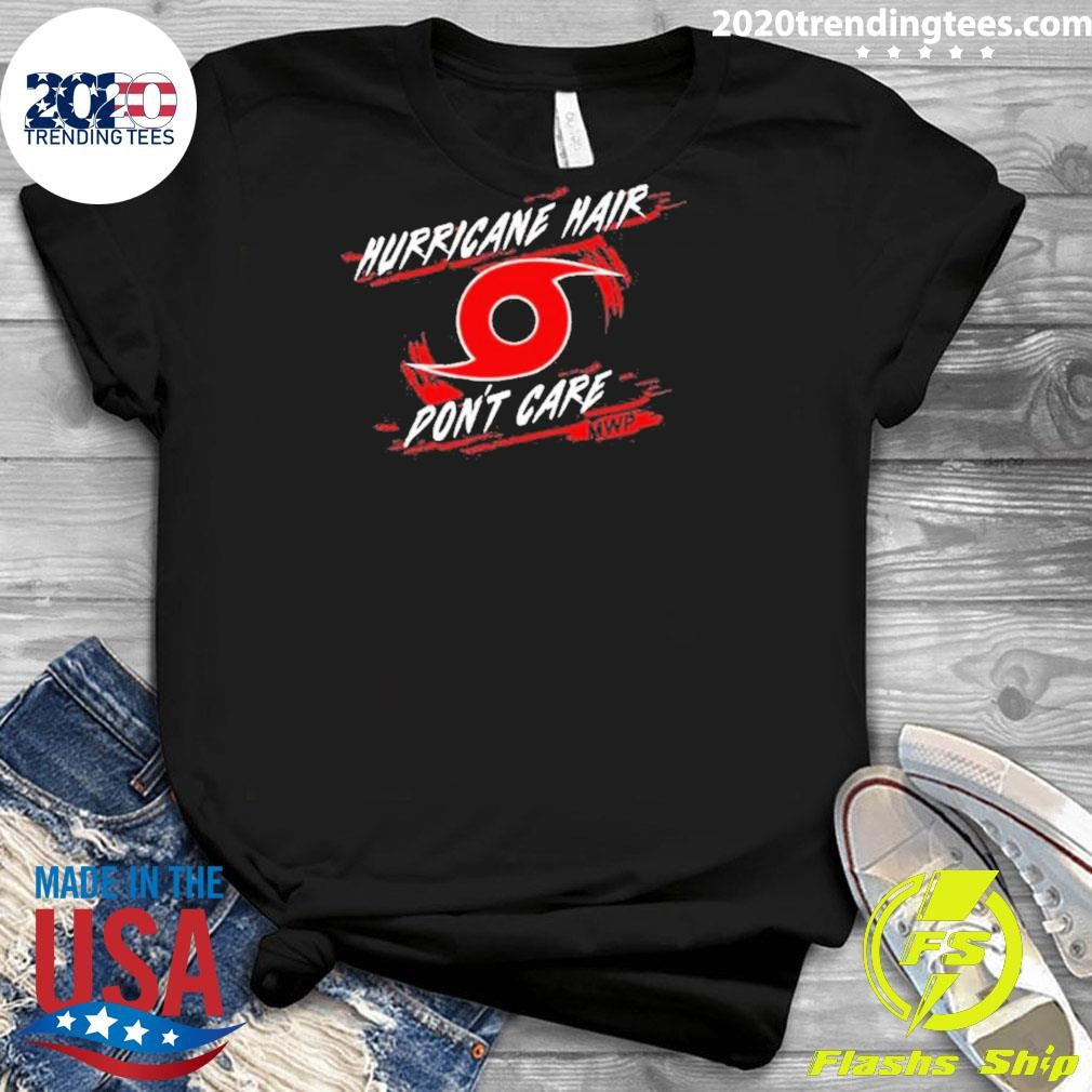 Top mikes Weather Page Hurricane Hair Dont Care - Adult & Kids T-Shirts, Sweatshirts & Hoodies apparel design preview 3