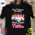 Top real Women Love Baseball Smart The Philadelphia - Adult & Kids T-Shirts, Sweatshirts & Hoodies apparel design preview 1