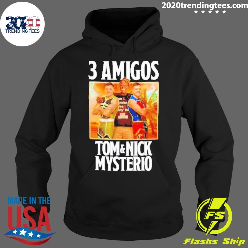 Top wwe 3 Amigos Tom And Nick Mysterio - Adult & Kids T-Shirts, Sweatshirts & Hoodies apparel design preview 2
