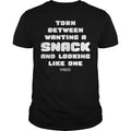 Torn Between Wanting A Snack And Looking Like One - Adult & Kids T-Shirts, Sweatshirts & Hoodies apparel design preview 1