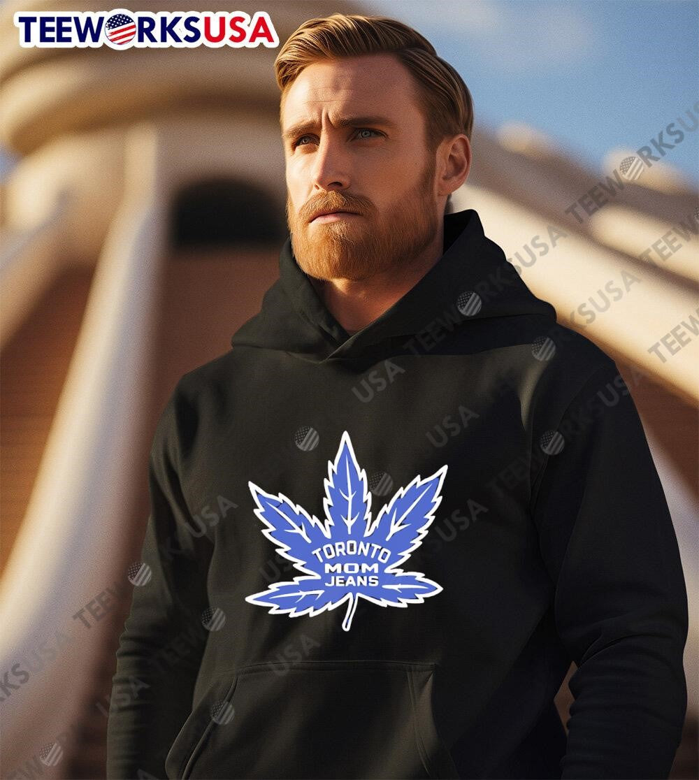 Toronto Mom Jeans Leaf - Adult & Kids T-Shirts, Sweatshirts & Hoodies apparel design preview 3