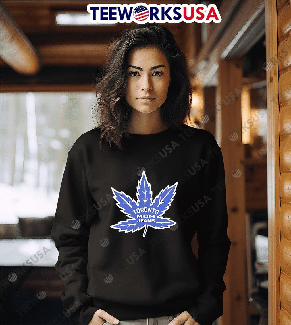 Toronto Mom Jeans Leaf - Adult & Kids T-Shirts, Sweatshirts & Hoodies apparel design preview 6