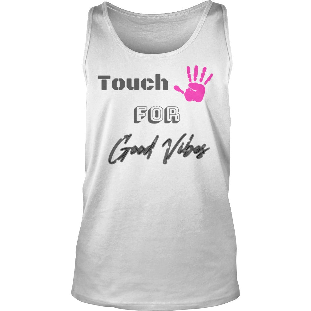 Touch For Good Vibes - Adult & Kids T-Shirts, Sweatshirts & Hoodies apparel design preview 3