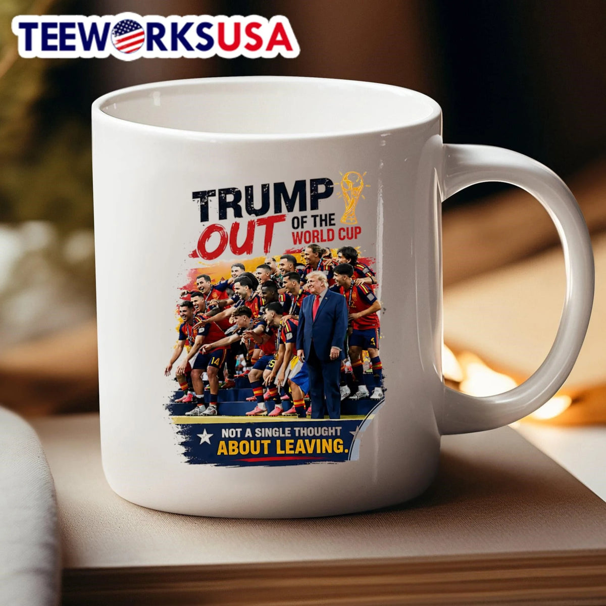 Trump Out of the World Cup Photo Spain Meme - Adult & Kids T-Shirts, Sweatshirts & Hoodies apparel design preview 4