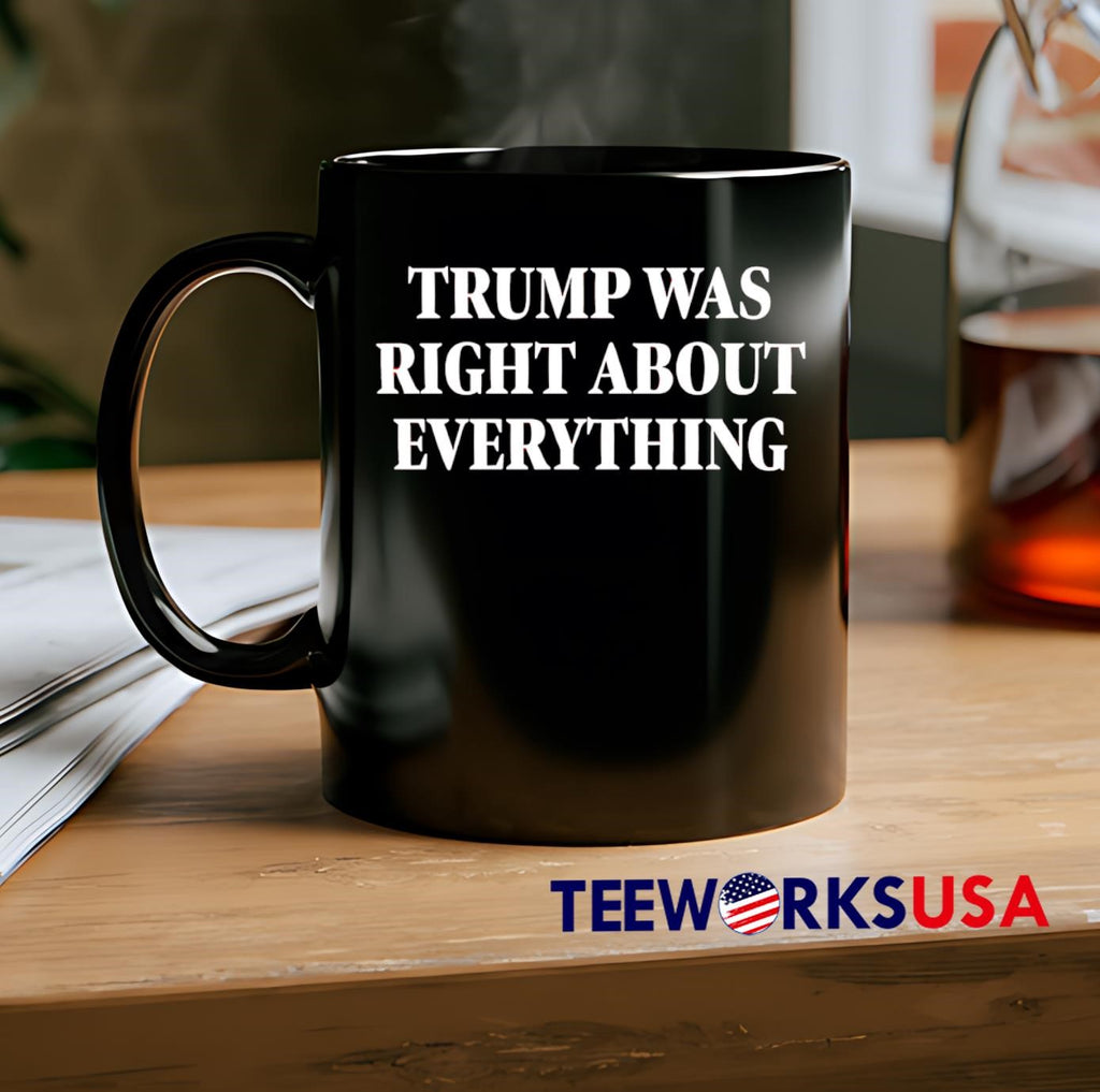 Trump Was Right About Everything - Adult & Kids T-Shirts, Sweatshirts & Hoodies apparel design preview 2