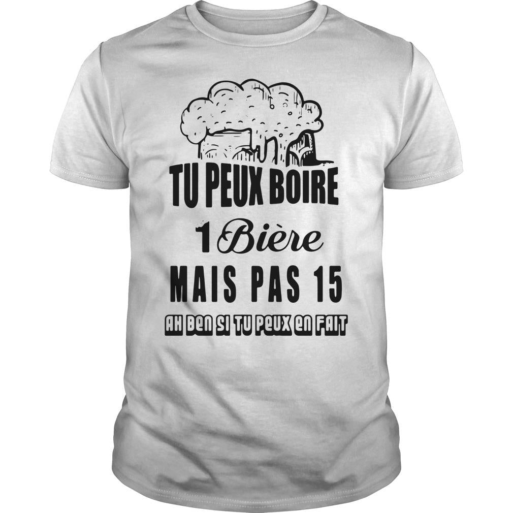 Tu Peux Boire 1 Biere Mais Pas 15 - Adult & Kids T-Shirts, Sweatshirts & Hoodies apparel design preview 1