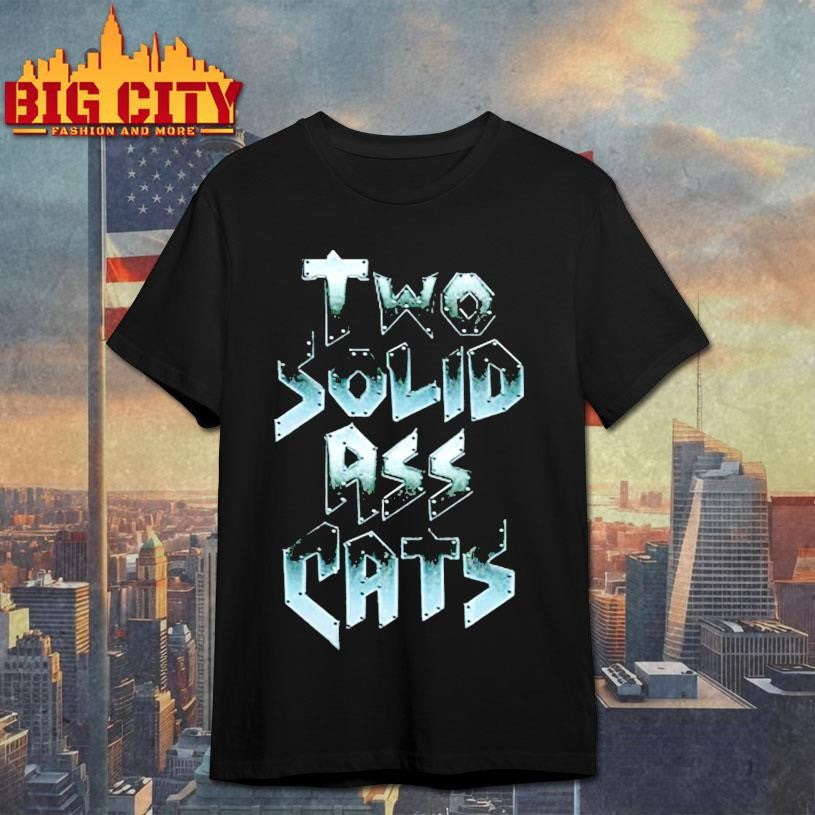 Two Solid Ass Cats - Adult & Kids T-Shirts, Sweatshirts & Hoodies apparel design preview 1