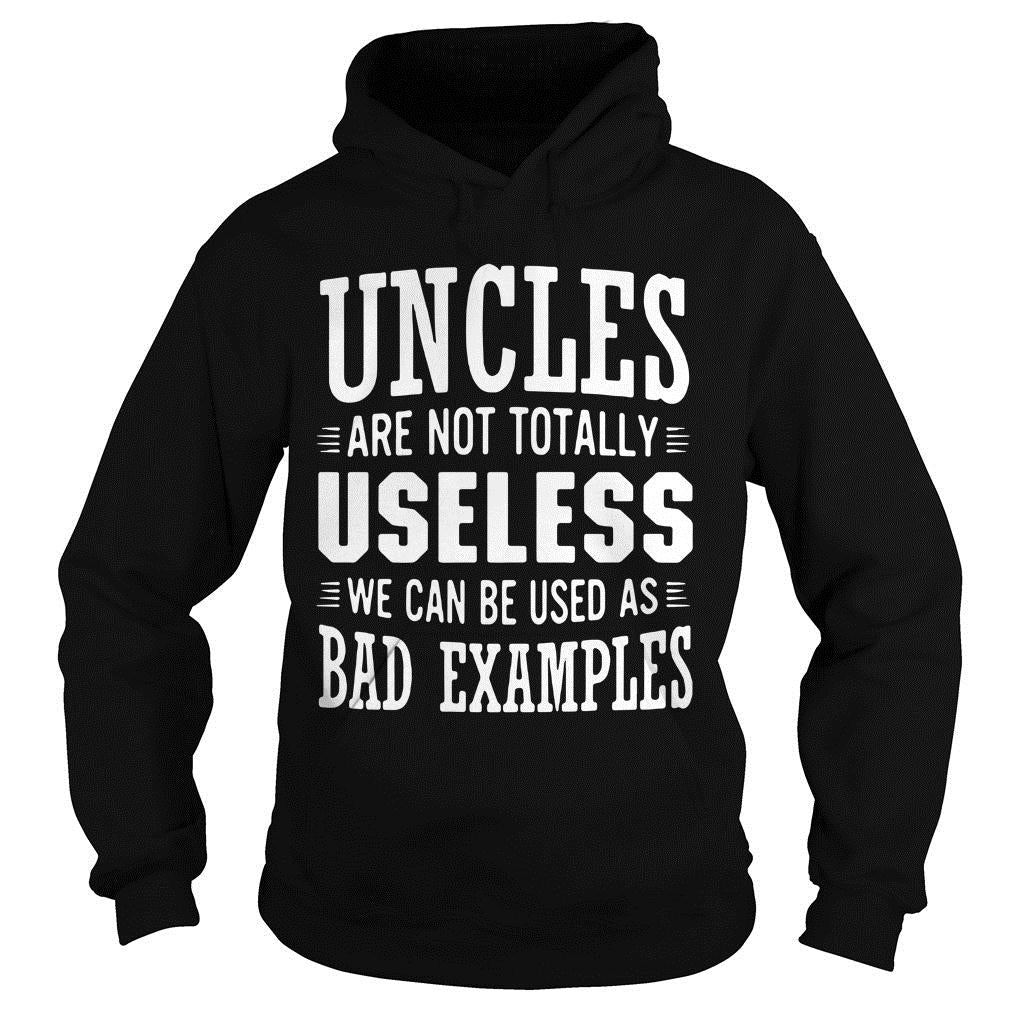 Uncles Are Not Totally Useless We Can Be Used As Bad - Adult & Kids T-Shirts, Sweatshirts & Hoodies apparel design preview 4