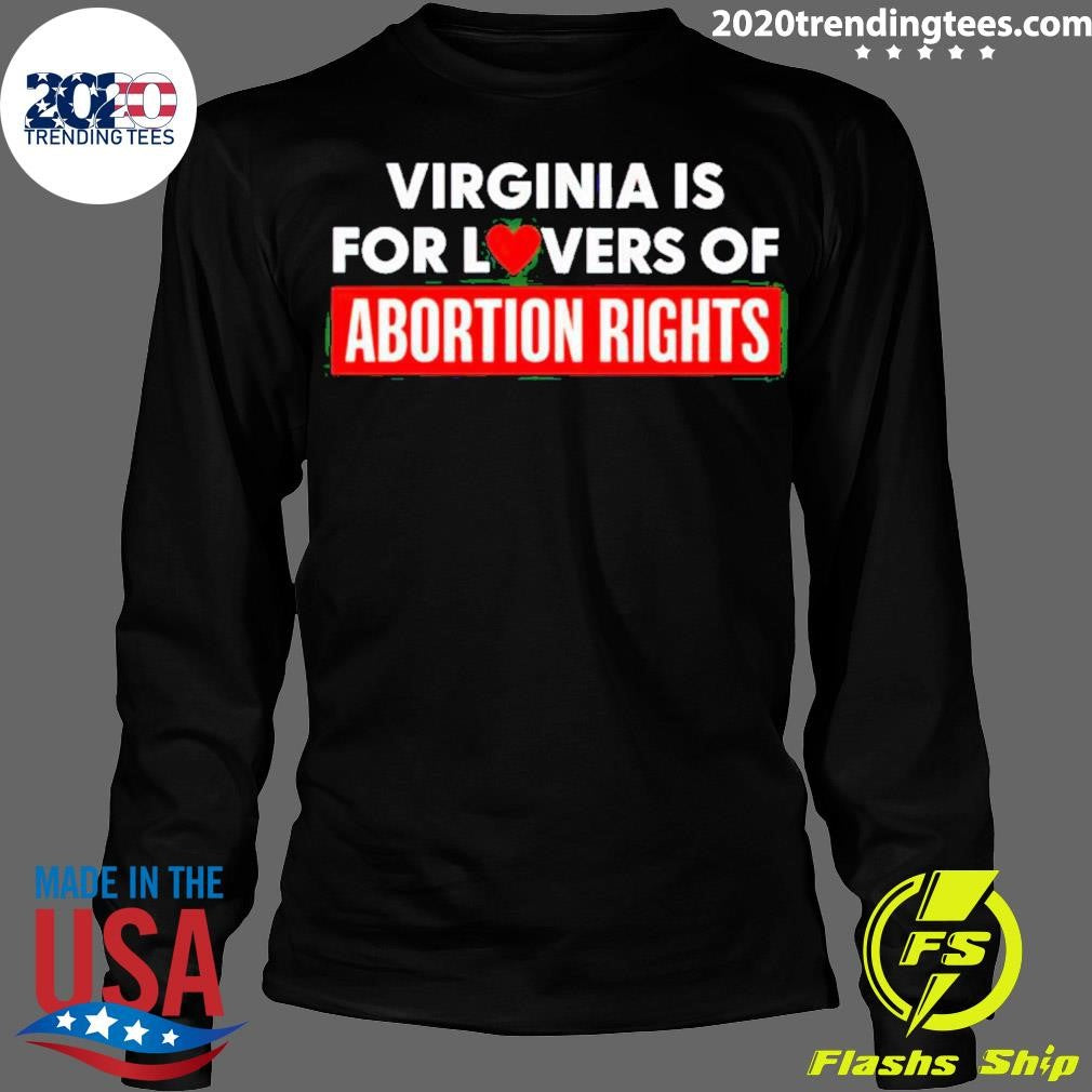 Virginia Is For Lovers Of Abortion Rights - Adult & Kids T-Shirts, Sweatshirts & Hoodies apparel design preview 4