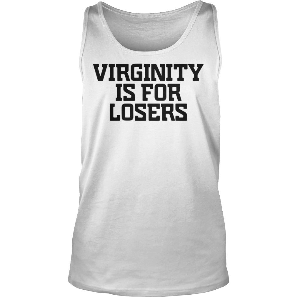 Virginity Is For Losers - Adult & Kids T-Shirts, Sweatshirts & Hoodies apparel design preview 3