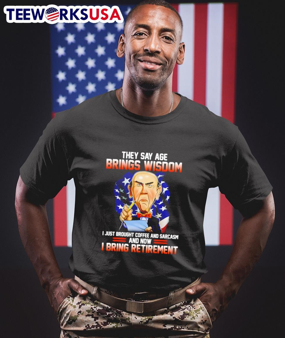 Walter they say age brings wisdom I just bought - Adult & Kids T-Shirts, Sweatshirts & Hoodies apparel design preview 1