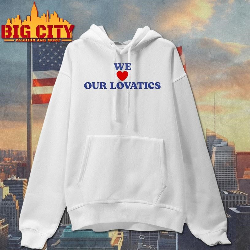 We Love Our Lovatics - Adult & Kids T-Shirts, Sweatshirts & Hoodies apparel design preview 2