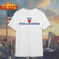 We Love Our Lovatics - Adult & Kids T-Shirts, Sweatshirts & Hoodies apparel design preview 1