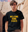 Welcome Home Coach 2025 - Adult & Kids T-Shirts, Sweatshirts & Hoodies apparel design preview 1