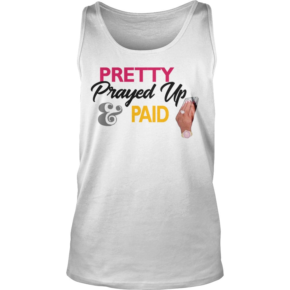 White Pretty Prayed Up Paid - Adult & Kids T-Shirts, Sweatshirts & Hoodies apparel design preview 3