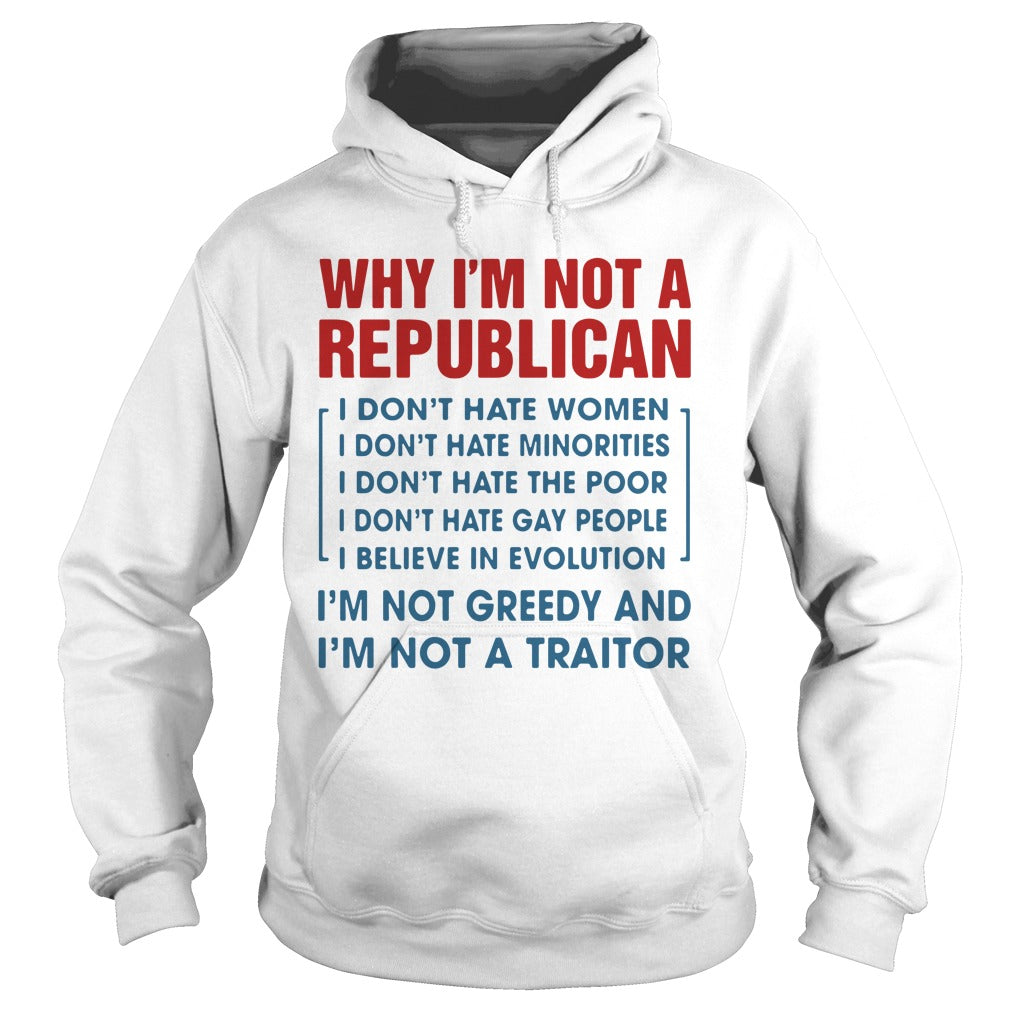 Why I'm Not A Republican - Adult & Kids T-Shirts, Sweatshirts & Hoodies apparel design preview 4