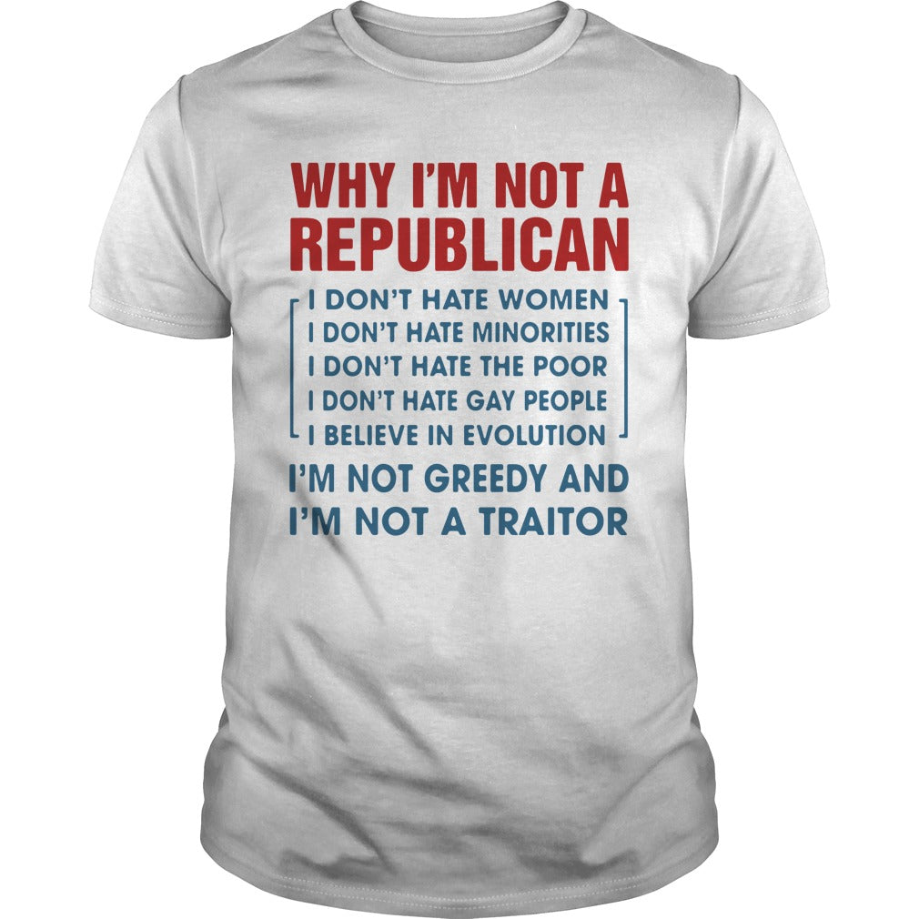 Why I'm Not A Republican - Adult & Kids T-Shirts, Sweatshirts & Hoodies apparel design preview 1