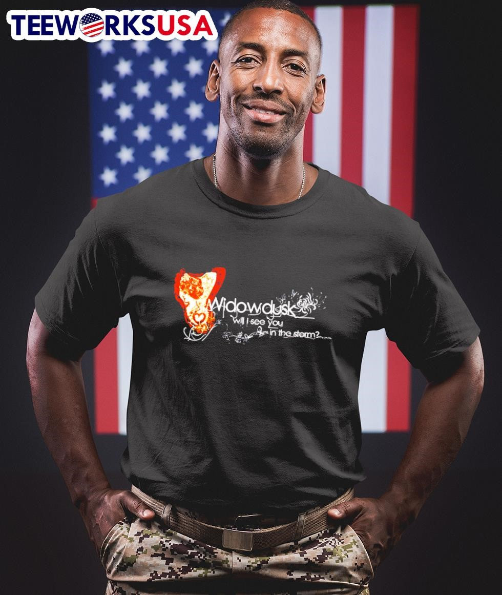 Widowdusk will I see you in the storm - Adult & Kids T-Shirts, Sweatshirts & Hoodies apparel design preview 1