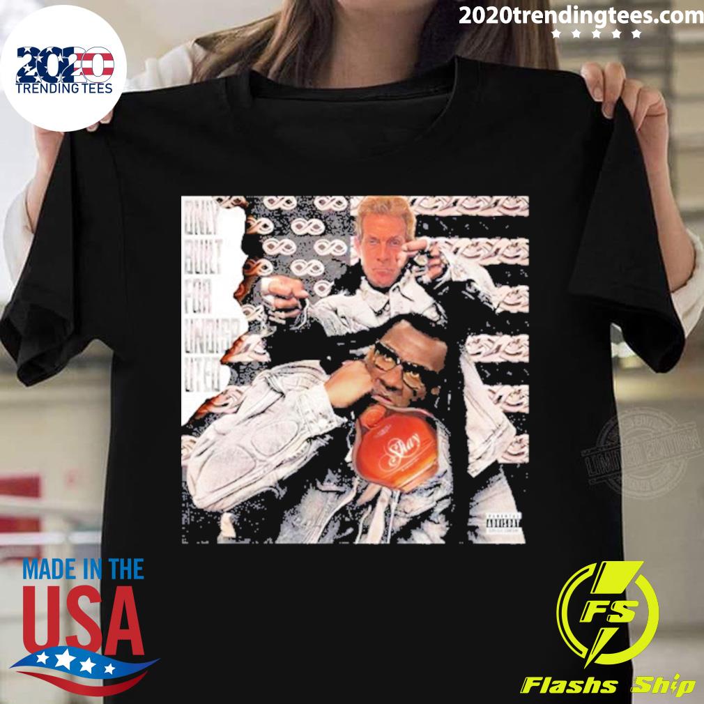 Official only Built For Undisputed Skip Bayless And - Adult & Kids T-Shirts, Sweatshirts & Hoodies apparel design preview 1