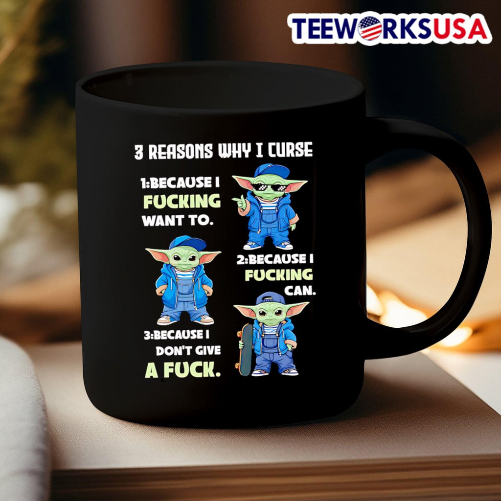 Yoda 3 reasons why I curse 1 because fucking want to - Adult & Kids T-Shirts, Sweatshirts & Hoodies apparel design preview 3