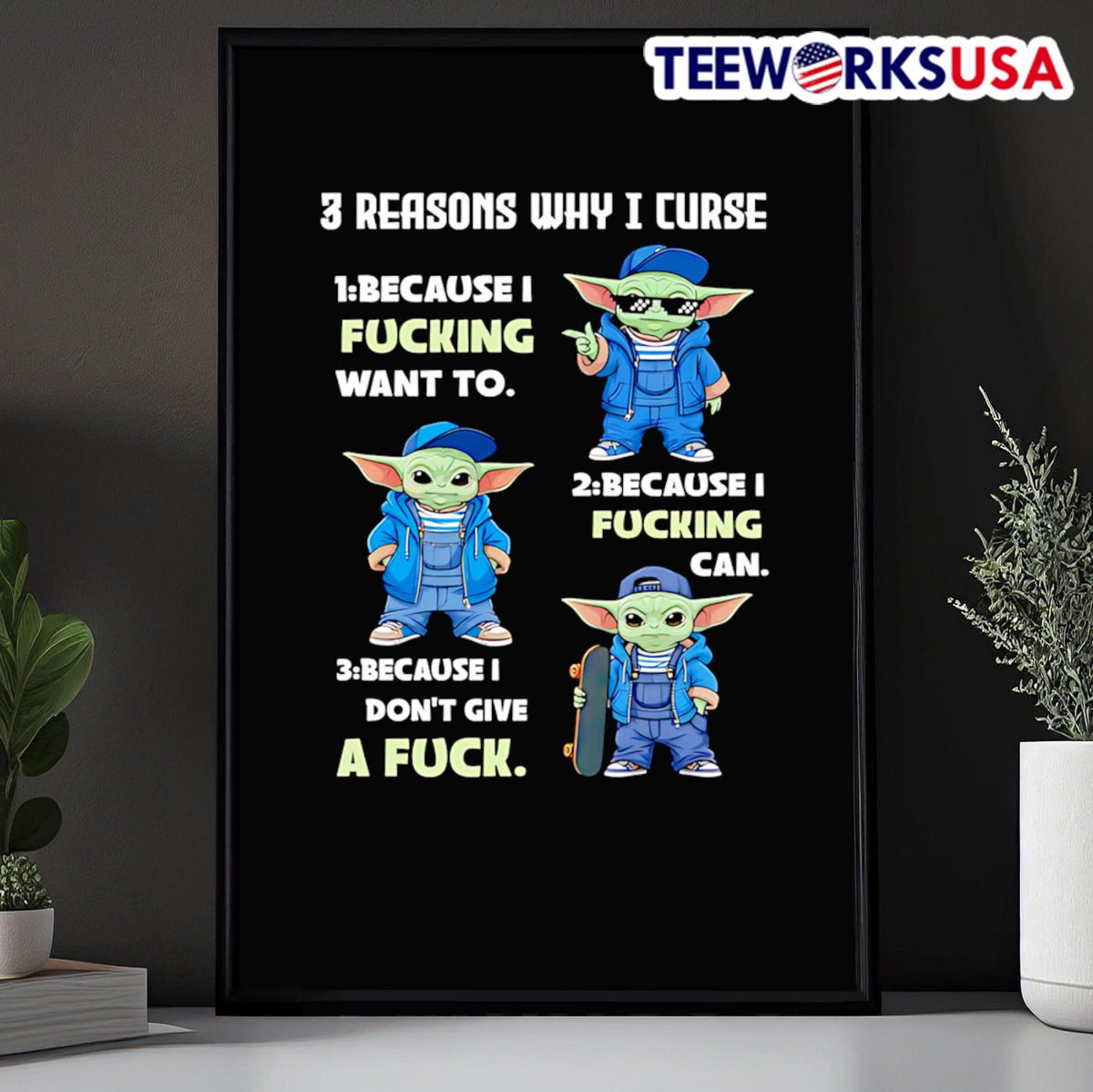 Yoda 3 reasons why I curse 1 because fucking want to - Adult & Kids T-Shirts, Sweatshirts & Hoodies apparel design preview 5