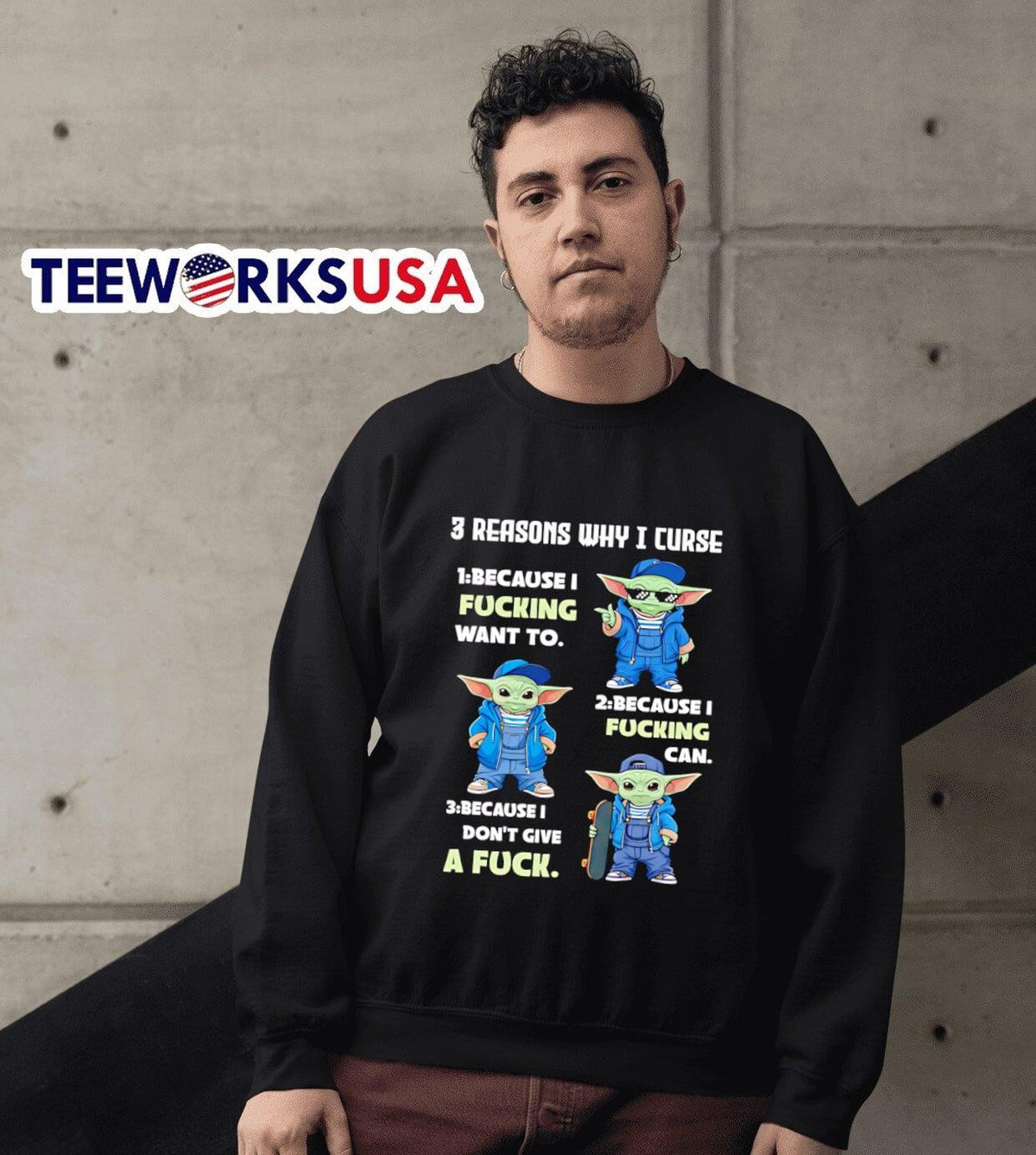 Yoda 3 reasons why I curse 1 because fucking want to - Adult & Kids T-Shirts, Sweatshirts & Hoodies apparel design preview 6