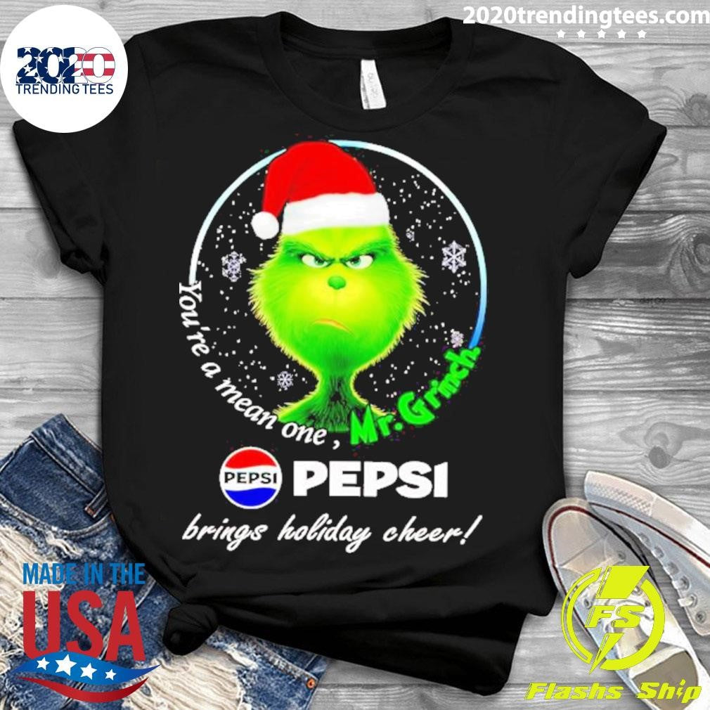 You're Mean One Mr.grinch Pepsi Brings Holiday Cheer - Adult & Kids T-Shirts, Sweatshirts & Hoodies apparel design preview 3